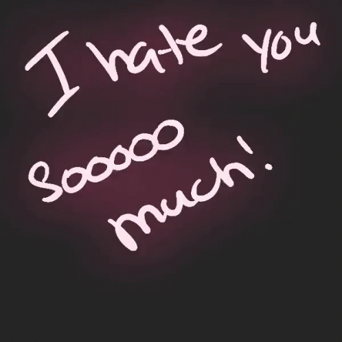 I Hate You So Much Sparkling GIF