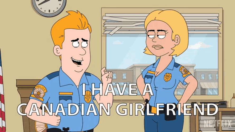 I Have A Canadian Girlfriend Paradise Pd GIF