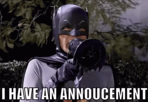 I Have An Announcement Batman GIF