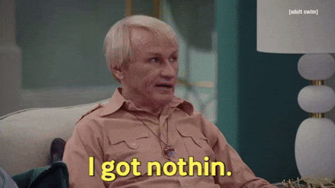 I Have No Enemies I Got Nothing GIF