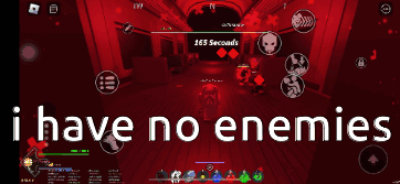 I Have No Enemies In The Video Game GIF