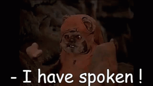 I Have Spoken Ewok Star Wars GIF