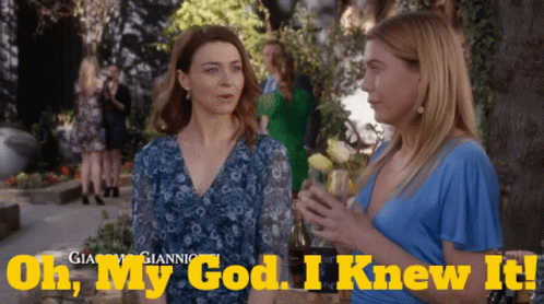 Oh My God I Knew It GIF