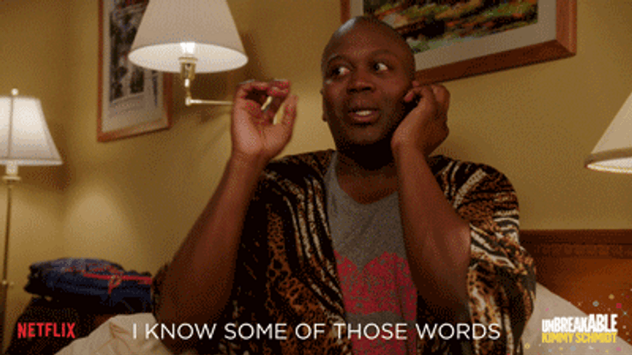 I Know Some Of These Words Unbreakable Kimmy Schmidt GIF