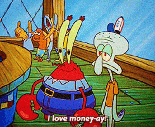 I Like Money Mr Krabs Squidward GIF