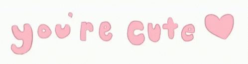 I Like You You're Cute GIF