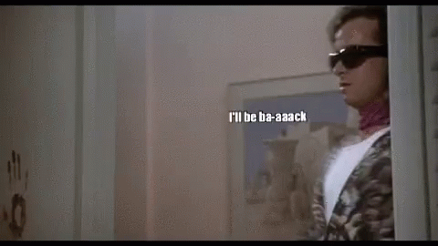 I'll Be Back Later GIF
