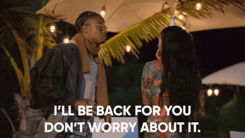 I'll Be Back For You GIF