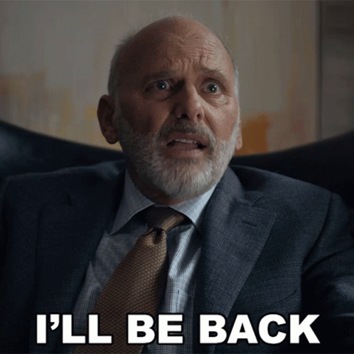 I Promise I'll Be Back GIF