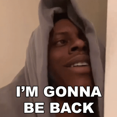 I'll Be Back I Promise GIF