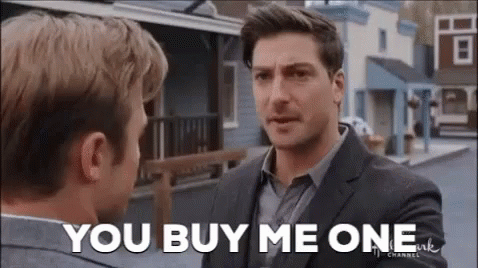I'll Buy That For A Dollar Buy Me One GIF