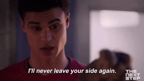 I'll Never Leave Your Side Again GIF