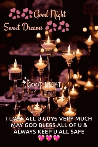 I Love All U Guys Very Much May God Bless All Of U & Always Keep U All Safe Good Night . GIF