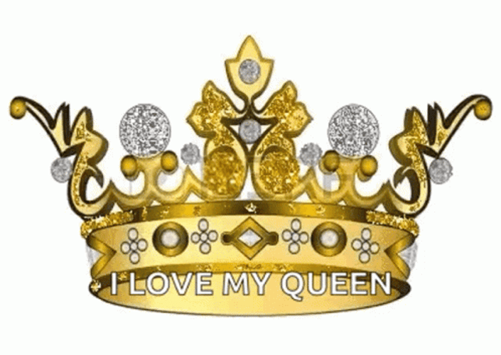 I Love My Queen Gold Crown GIF