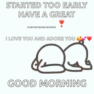 I Love You And Adore You Good Morning