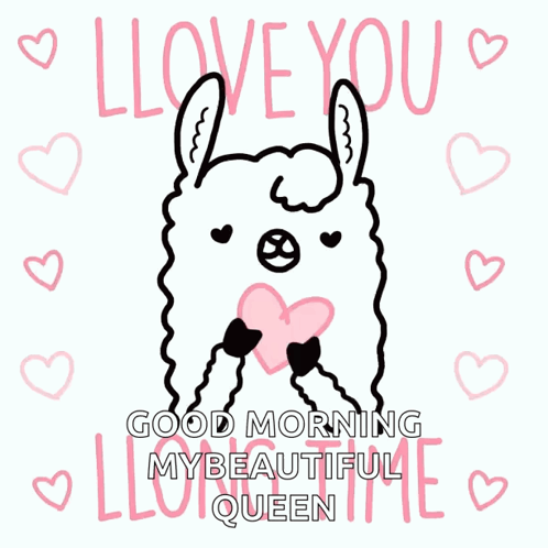 I Love You Cute Llama Good Morning Queen GIF