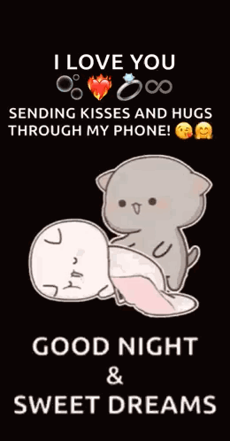 I Love You Good Night Kisses Hugs Sweet Dreams