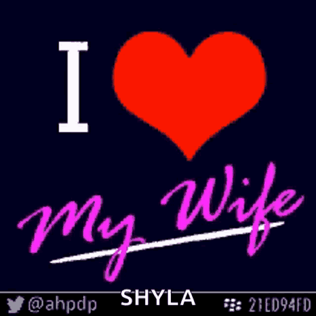 I Love You Love My Wife Gif GIF