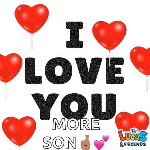 I Love You More Son Poster With Red Hearts and Balloons