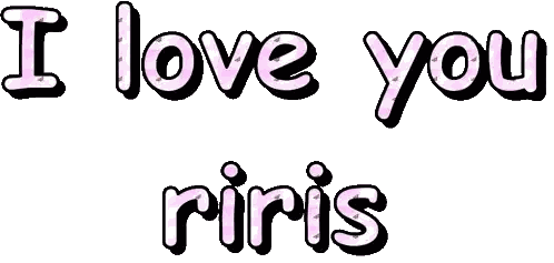 I Love You Riris Text