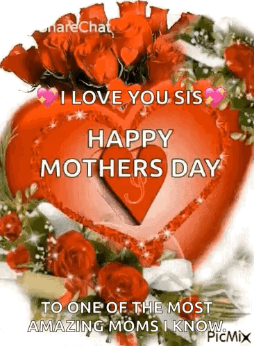 I Love You Sis Happy Mother 'S Day To One Of The Most Amazing Moms I Know Picmix GIF