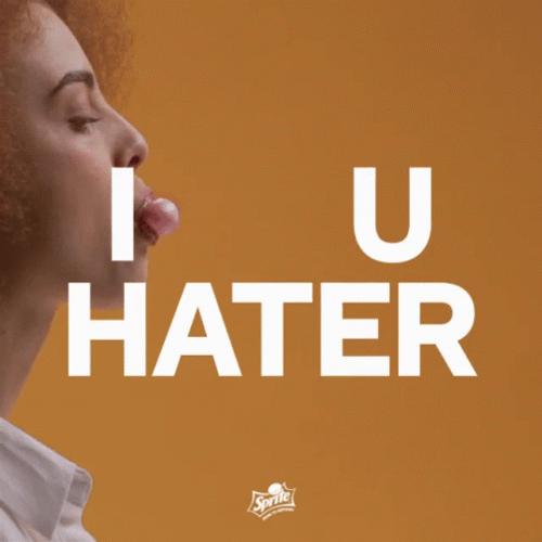 I Love You So Much Hater GIF
