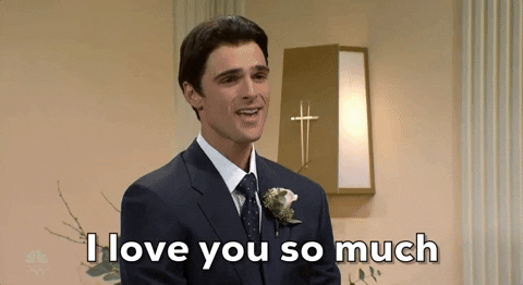 I Love You So Much Snl Snippet GIF