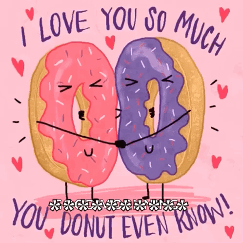I Love You This Much Donut Know GIF