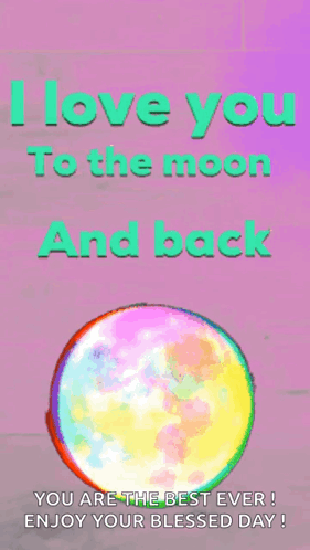 I Love You To The Moon And Back