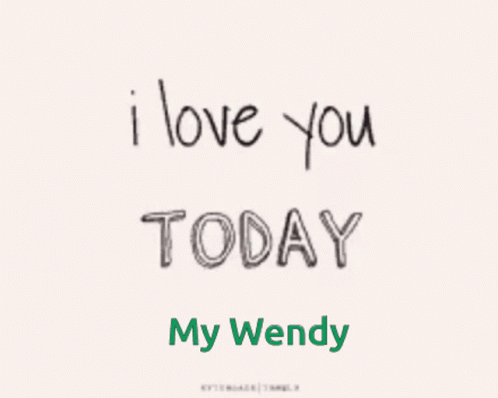 I Love You Tomorrow Wendy GIF