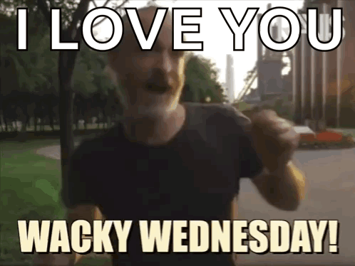I Love You Wacky Wednesday GIF