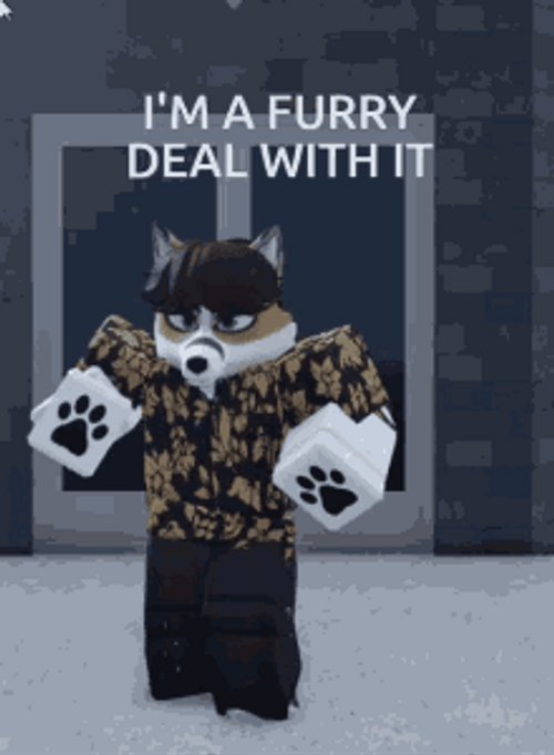 I'm A Furry Deal With It GIF