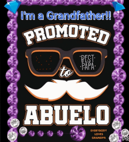 I'm a Grandfather Promoted to Abuelo Poster