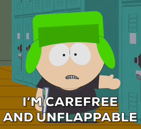 I'm Carefree and Unflappedable