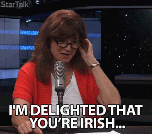 I'm Delighted That You're Irish GIF