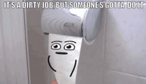 I'm Dirty Now You Soiled It GIF