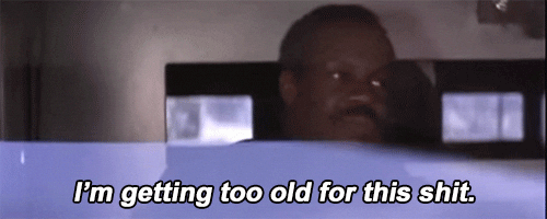 I'm Getting Too Old For This Danny Glover GIF