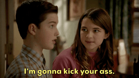 I'm Gotta Kick It Up Your Ass GIF