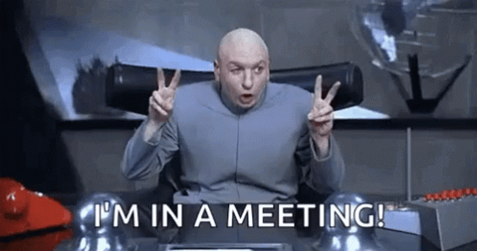 I'm In A Meeting GIF