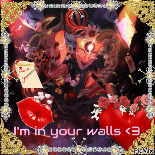I'm In Your Walls <3