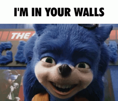 I'm In Your Walls Ugly GIF