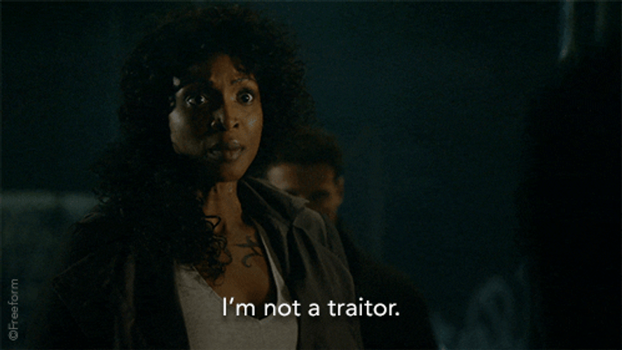 I'm Not A Traitor GIF