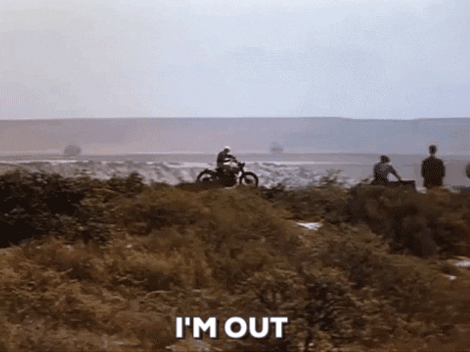 I'm Out Motorcycle GIF