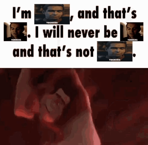 I'm That's I'll Never Be That's Not