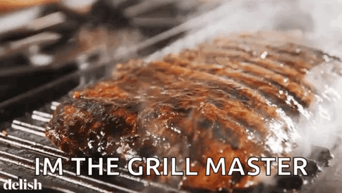 I'm The Grilling Master GIF