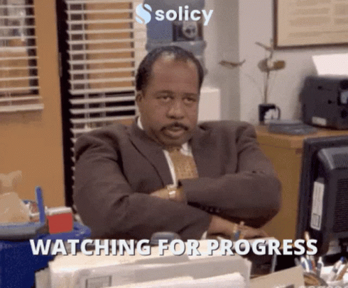I'm Watching You For Progress GIF