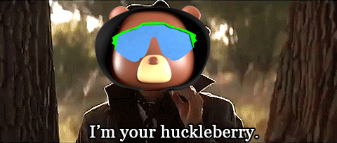 I'm Your Huckleberry Bear Head GIF