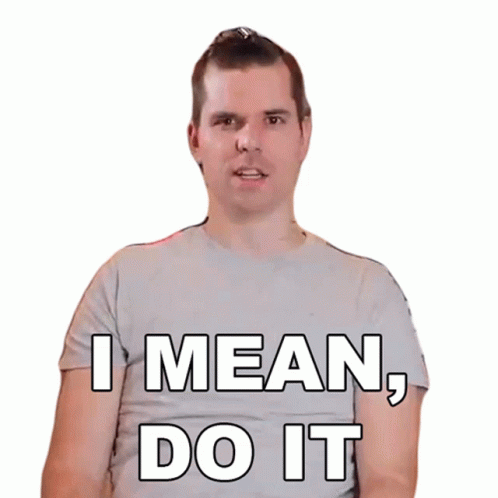 I Mean Do It Boy GIF