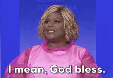 I Mean God Bless GIF