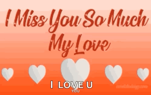 I Miss You My Love I Love You Card GIF